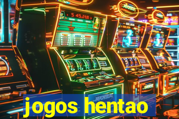 jogos hentao